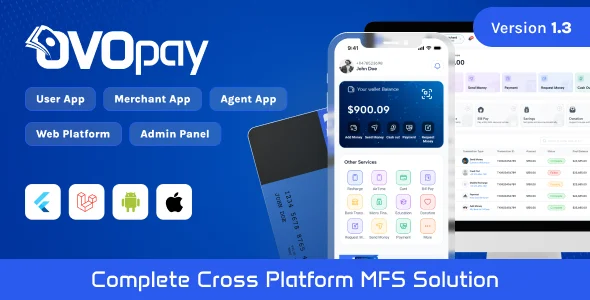 OvoPay - Complete Cross Platform MFS Solution | User, Agent & Merchant Apps with Web | Admin Panel