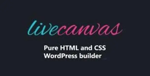 LiveCanvas v4.7.0 - Pure HTML and CSS WordPress builder